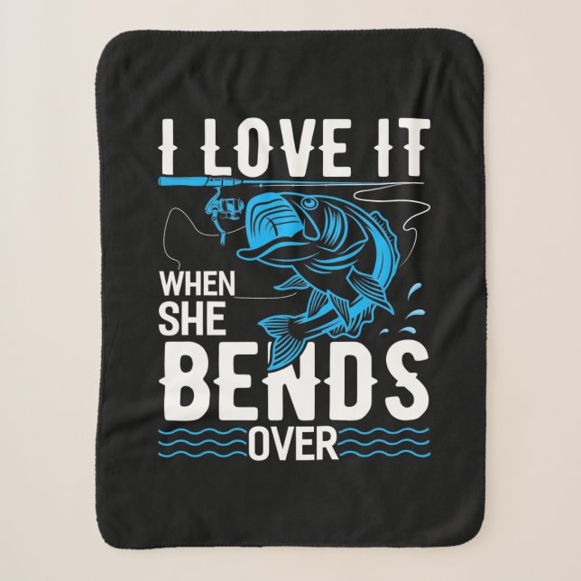 Fisher I Love It When She Fishs Over Sherpa Blanket (Front)