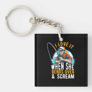 Fisher I Love It When She Scream Key Ring