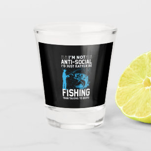 Fisher I Would Just Rather Be Fishing Shot Glass
