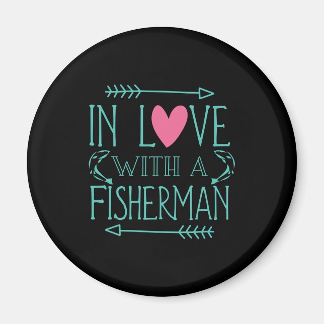 Fisher In Love With A Fisherman Magnet (Front)