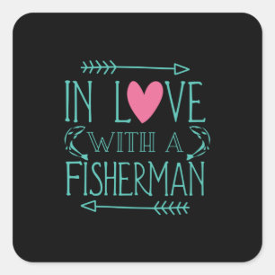 Fisher In Love With A Fisherman Square Sticker