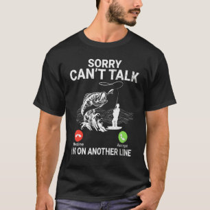 Fisher Sorry Can't Talk I'm On Another Line & Acce T-Shirt