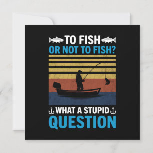 Fisher To Fish Or Not To Fish Invitation