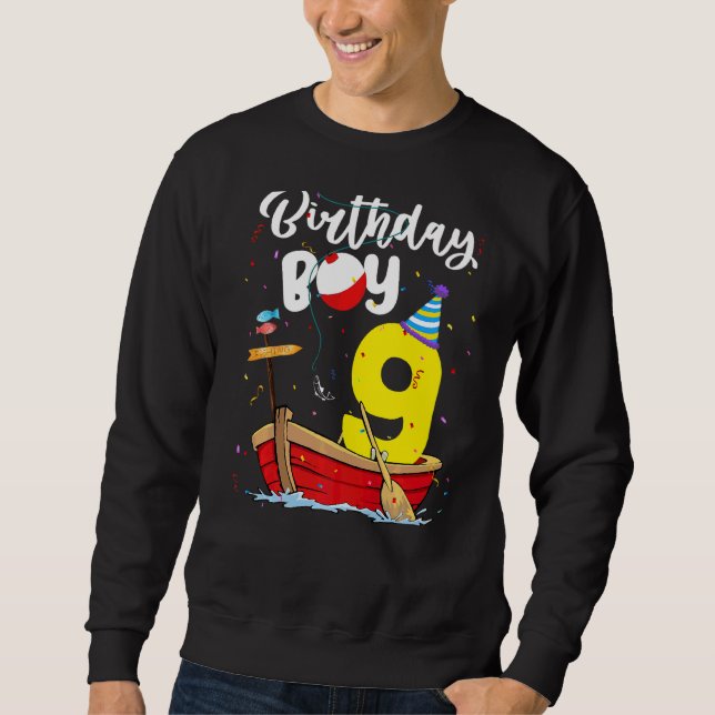 Fisherman 9th Birthday Boy Fishing 9 Year Old Them Sweatshirt (Front)