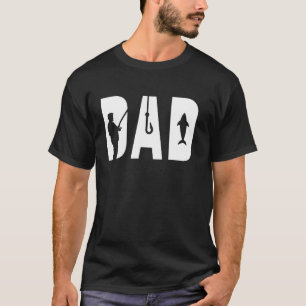 Fisherman Dad Fishing Enthusiast Fish Lover Daddy T-Shirt