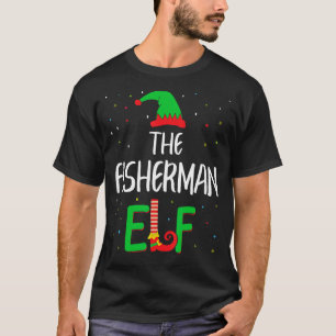 Fisherman Elf Family Matching Christmas Pjs Funny T-Shirt