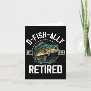 Fisherman Fishing Retirement Gift O-fish-ally Reti Card