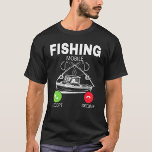 Fisherman Funny Call Fishing Boat Fishing T-Shirt