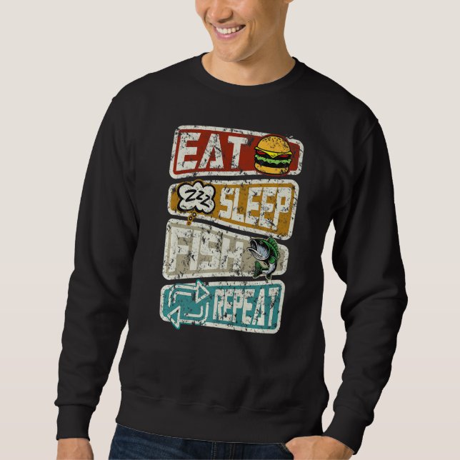 Fisherman Funny Fishing Eat Sleep Fish Repeat Angl Sweatshirt (Front)