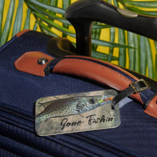 Fisherman Gone Fishin For Crappie Sportsman Luggage Tag