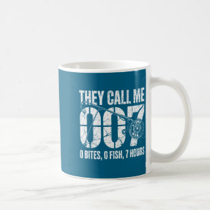 Fisherman Joke Dad They Call Me 007 Funny Fishing  Coffee Mug