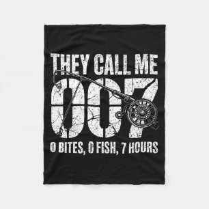 Fisherman Joke Dad They Call Me 007 Funny Fishing Fleece Blanket