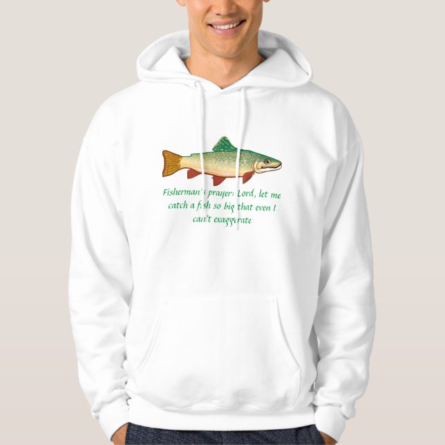 Fisherman's prayer: Lord, let me catch a fish... - Hoodie (Front)