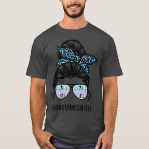 Fishermans Wife Life Messy Bun Fisher man Wife Lif T-Shirt