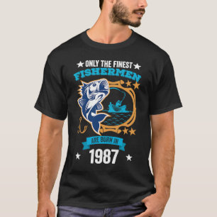 Fishermen 34th Birthday The Finest Fishermen born T-Shirt