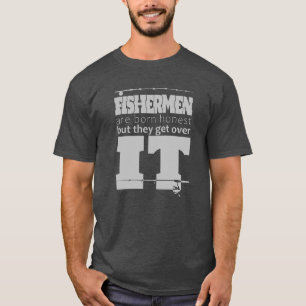 Fishermen Are Honest Scaleable Vector Graphics T-Shirt