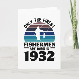 Fishermen born 1932 90th Birthday Fishing Gift Card