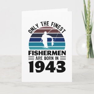 Fishermen born 1943 80th Birthday Fishing Gift Card