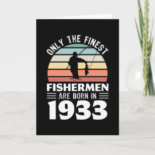 Fishermen born in 1933 90th Birthday Fishing Gift Card