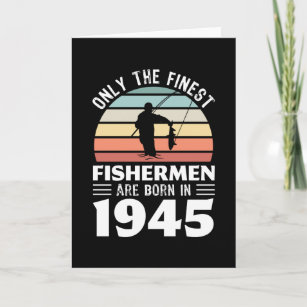 Fishermen born in 1945 80th Birthday Fishing Gift Card