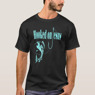 Fishermen Hooked On Jesus Has Fishing Story T-Shirt