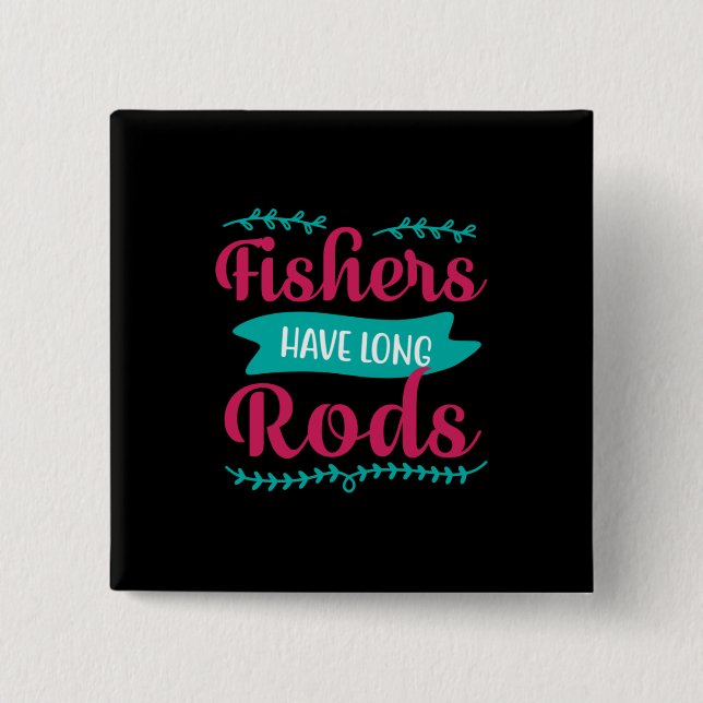 Fishers Have Long 15 Cm Square Badge (Front)