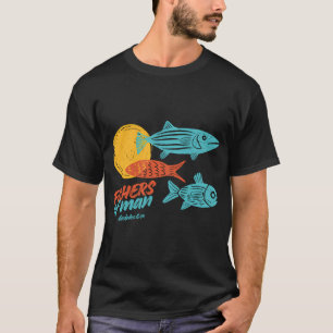 Fishers Of Man - Gifts For Christians T-Shirt