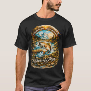 Fishers of Men Matthew 4:19 Christian Fishing T-Shirt