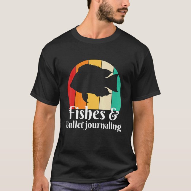 Fishes And Bullet Journalling T-Shirt (Front)