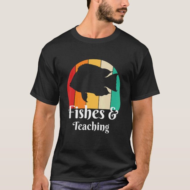 Fishes And Teaching T-Shirt (Front)