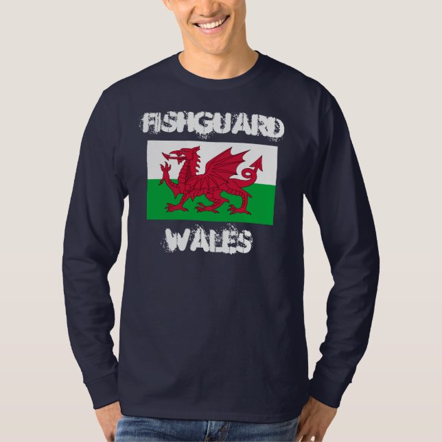 Fishguard, Wales with Welsh flag T-Shirt (Front)