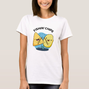 Fishin chips Funny Food Pun  T-Shirt
