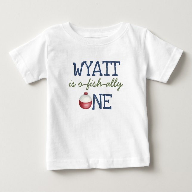 Fishing 1st Birthday O-Fish-Ally One Baby T-Shirt (Front)