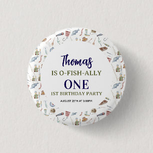 Fishing 1st Birthday   O-Fish-Ally One party 3 Cm Round Badge