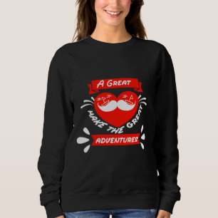 Fishing A Great Dad Make The Great Adventures Fath Sweatshirt