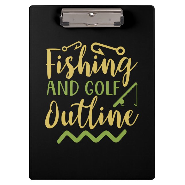 Fishing And Golf Outline Clipboard (Front)