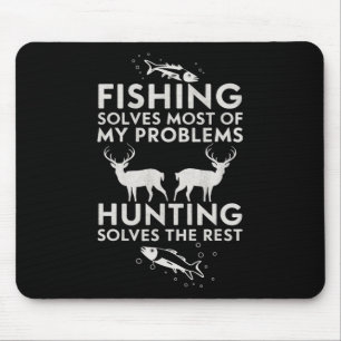 Fishing And Hunting Gifts Fathers Day Humour Hunte Mouse Pad