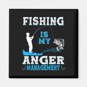 Fishing And Hunting Is My Anger Managements Funny Magnet
