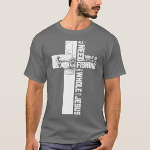 Fishing Angler Cross Jesus Christian Quote Gifts T-Shirt