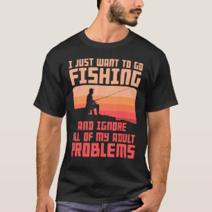 Fishing Apparel For Men Fishing Solves My Problems T-Shirt