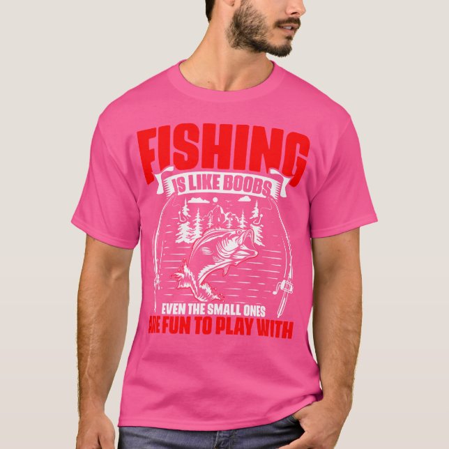 Fishing Are Like Fisher Fish Rod Angler Fisherman T-Shirt (Front)