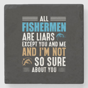 Fishing Art All Fisherman Stone Coaster