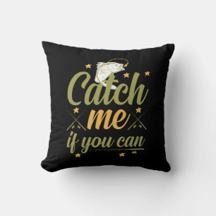 Fishing Art Catch Me If You Can Cushion