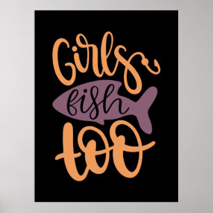 Fishing Art Girls Fish Too Poster