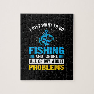 Fishing Art I Just Want To Go Fishing Jigsaw Puzzle