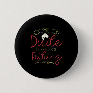 Fishing Art Let Go For Fishing 6 Cm Round Badge