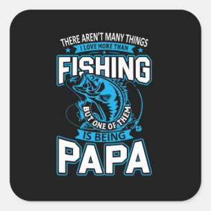 Fishing Art Papa Loves More Than Fishing Square Sticker