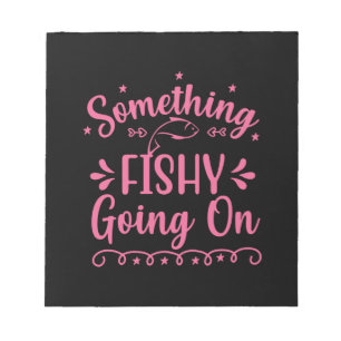 Fishing Art Something Fish Going On Notepad