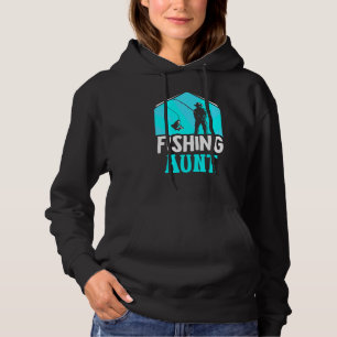 Fishing Aunt Sayings Fish Fisherman Fisher Hoodie
