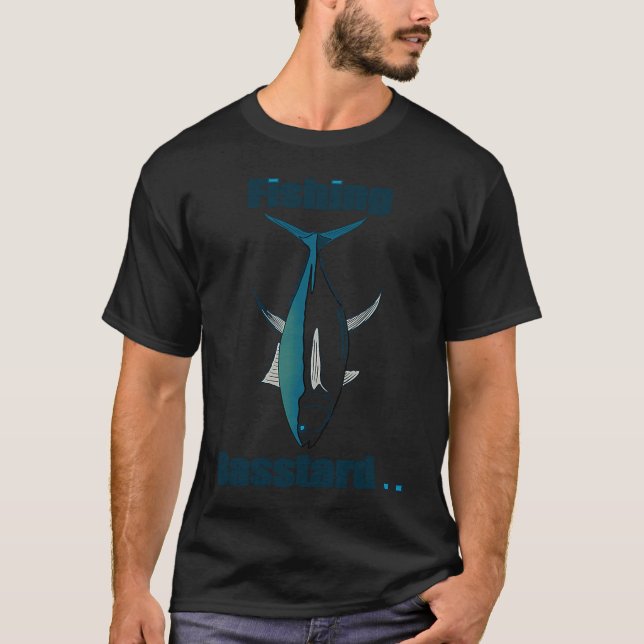 Fishing Basstard Tuna T-Shirt (Front)